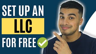 How To Create an LLC For FREE! (Step-by-Step Guide)