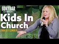 There is Nothing Funnier Than Kids In Church. Christy Conder