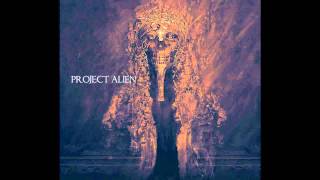 Plague Plenty - Project Alien -  Freedom