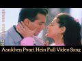 Aankhen Pyari Hein Full Video Song Yeh Hai Jalwa Salmaan Khan Amisha Patel HDTV 1080p BollyHD