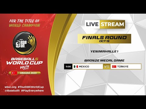 LIVE | Mexico v Turkey | Youth Baseball5 World Cup | Bronze Medal Game