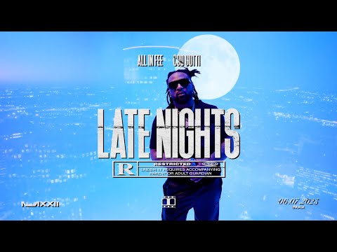 Late Nights - All In Fee & C3D Gotti  - shot by Cash Jundi