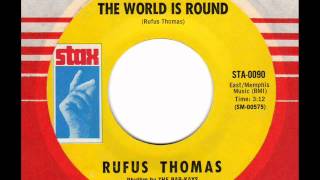 RUFUS THOMAS  The world is round