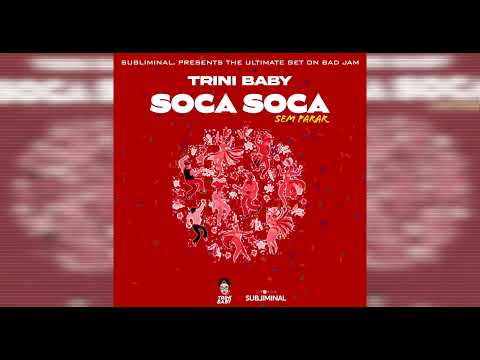 Trini Baby - Soca Soca Sem Parar ft. MC Morena "Soca 2023"