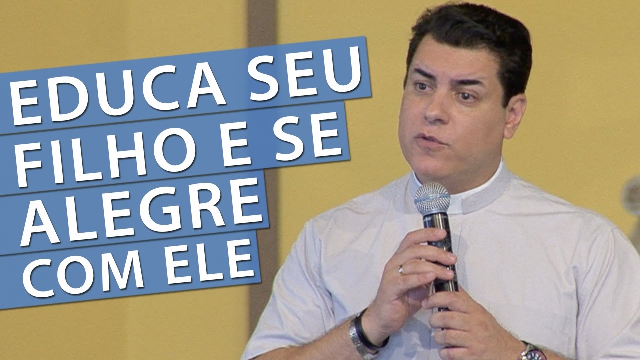 Eduque seu filho e se alegre com ele - Padre Chrystian Shankar (07/01/17)