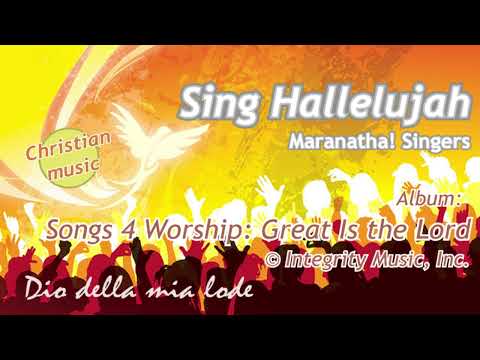 Maranatha! Singers - Sing Hallelujah - (RnS - Canta Alleluia)