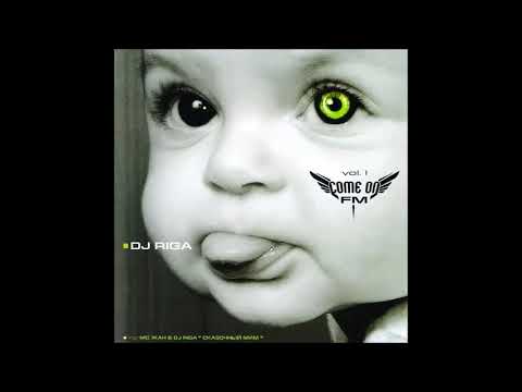 DJ Riga - Come on FM Vol.1 (2005)
