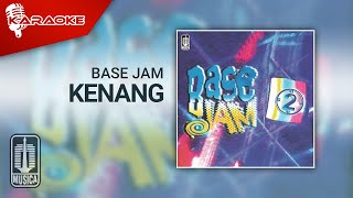 Download lagu Base Jam - Kenang ( Karaoke Video) mp3 Download lagu Base Jam - Kenang ( Karaoke Video) mp3