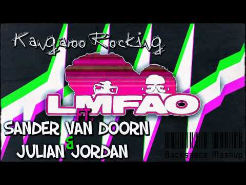 Sander Van Doorn & Julian Jordan ft. LMFAO - Kangaroo Rocking (Backspace Mashup)