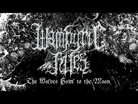 WAMPYRIC RITES - The Ancient Tyrant Returns from the Deep Forgotten Crypts [TRACK PREMIER]