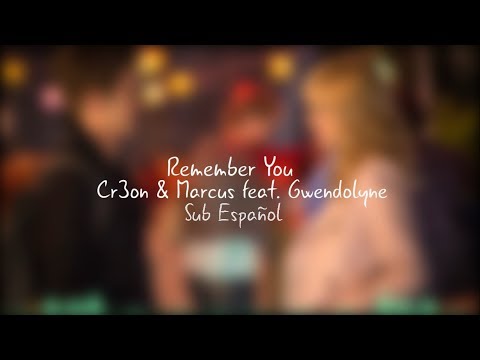 Cr3on & Marcus feat. Gwendolyne - Remember You//Sub Español//