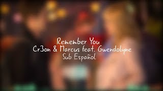 Cr3on &amp; Marcus feat. Gwendolyne - Remember You//Sub Español//