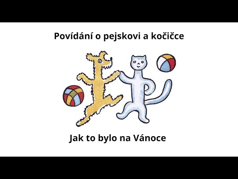 Povídání o pejskovi a kočičce 04 - Jak to bylo na Vánoce (audiopohádka)