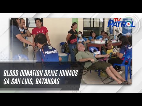 Blood donation drive idinaos sa San Luis, Batangas TV Patrol