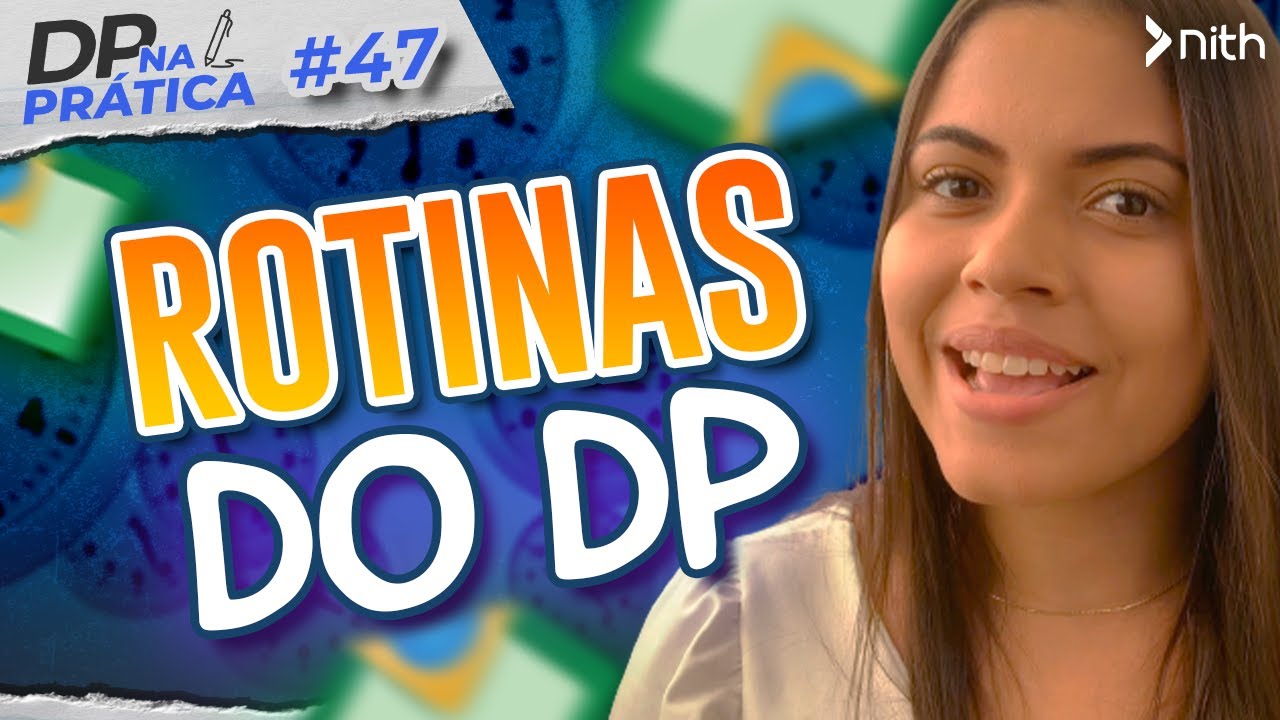 Rotinas do departamento pessoal com o eSocial | DP na Prática #47 | 02/03