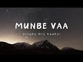 Munbe Vaa song | Sillunu oru kaadhal | Lyrical Video | Lyric canvas
