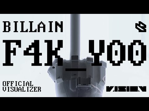 BILLAIN - F4K Y00 ( Official Visualizer )