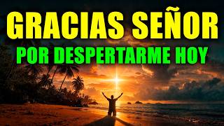 Cuando Sientas que No Puedes Más, Dios Te Levantará | Oración Poderosa de la Mañana