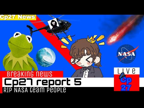 Cp27 News | Report 5 | FEATURING THE NASA TEAM | Cp24 parodey