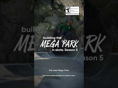 Mega Park is coming to season 5 of skate. See you at S.U.M.R Camp!