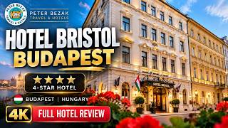 Hotel Bristol Budapest Hungary ****