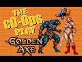 The Co Ops Play Golden Axe 3 Featuring Sick Panther Flips