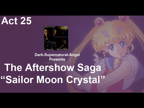 After Show Saga - "Sailor Moon Crystal" - Act 25 (Showdown - Death Phantom)