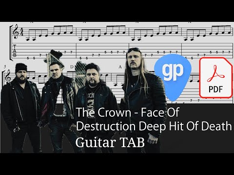 The Crown - Face Of Destruction Deep Hit Of Death Guitar Tabs [TABS]