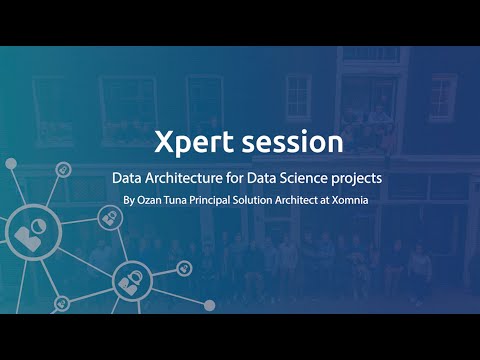 X-pert session - Data Architecture for Data Science projects