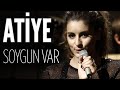 Atiye - Soygun Var (JoyTurk Akustik) 