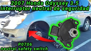 2007 Honda Odyssey 3.5 Cómo cambiar el interruptor neutral de seguridad P0706(neutral safety switch)