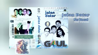 Download lagu JALAN DATAR G4UL NO VOCAL mp3