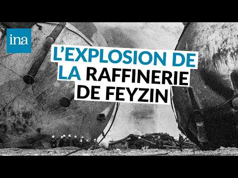 Feyzin, 1966 : l'une des tragédies industrielles les plus marquantes