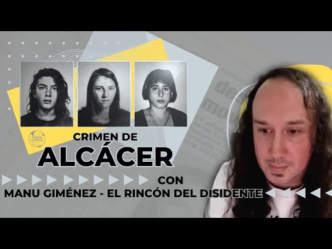 Crimen de Alcácer (II), con Manu Giménez