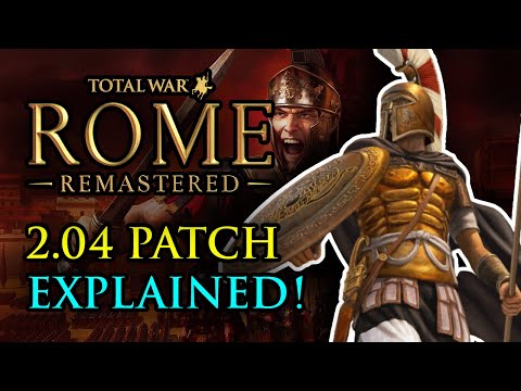EVERYTHING Included in the 2.0.4 Patch for Total War Rome Remastered