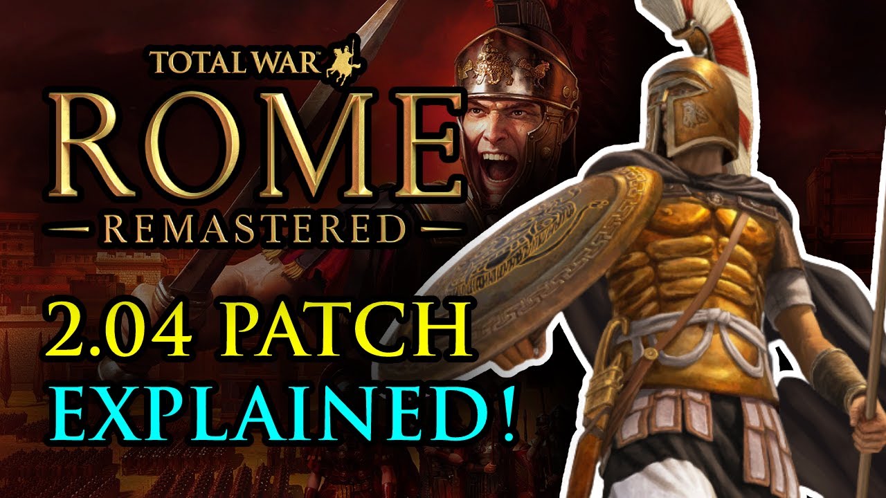 EVERYTHING Included in the 2.0.4 Patch for Total War Rome Remastered, image size:1280x720