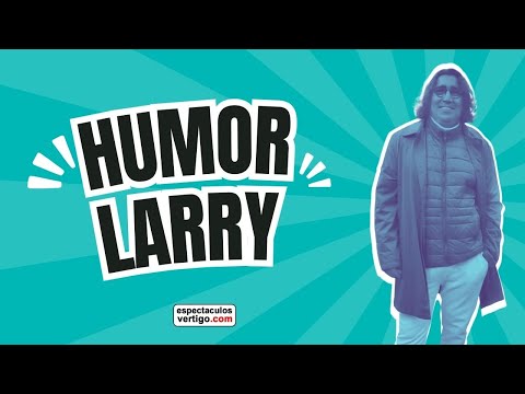 😂 Algunas de las imitaciones de Larry