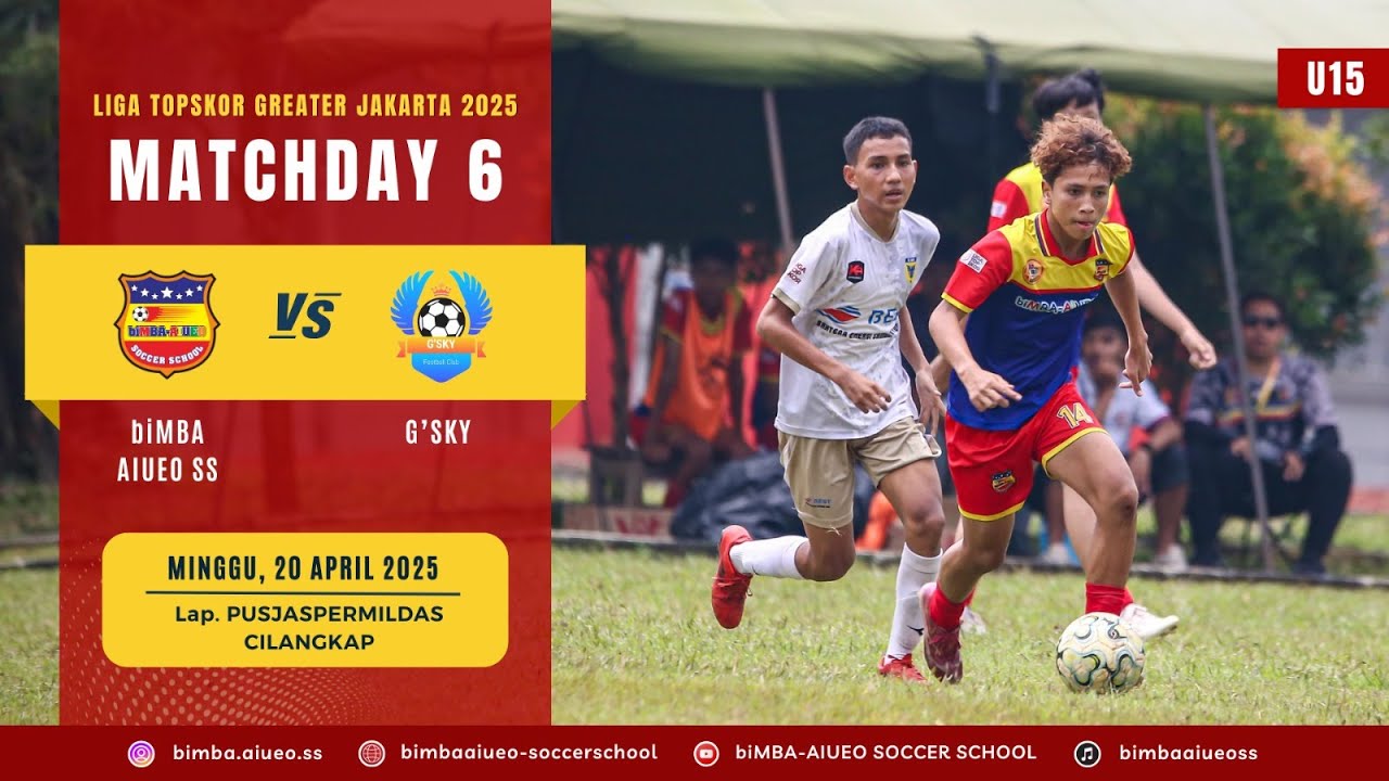 LIGA TOP SKOR GREATER JAKARTA U15 biMBA AIUEO SS vs G SKY
