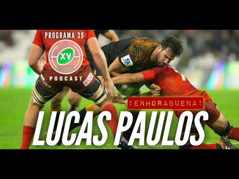 XV PODCAST DE RUGBY #39 - LUCAS PAULOS