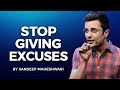 Stop Giving Excuses By Sandeep Maheshwari I Hindi