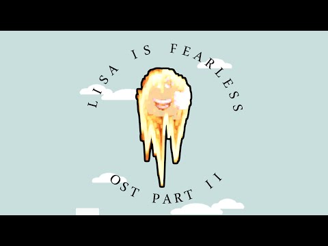 LISA: Is Fearless OST - LISA•LIFE