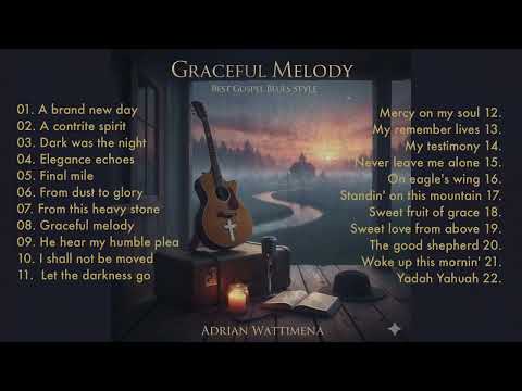 GRACEFUL MELODY - Best Gospel Blues Style