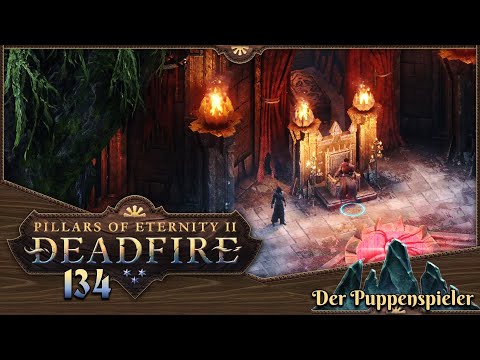PILLARS OF ETERNITY 2 [134] ⚔️ Der Puppenspieler  -  Lets Play [GER/DEU]