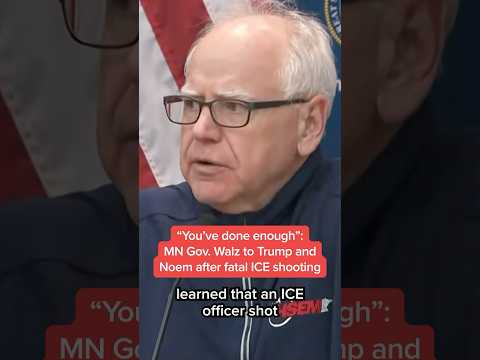 'You've done enough": MN Gov. Walz to Trump and Noem after fatal ICE shooting