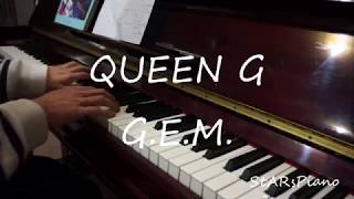 睡皇后（QUEEN G） - 邓紫棋 G.E.M.  [Piano Arranged by StARsPiano]