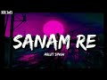 Sanam_Re_X_Mai_Jitna_Tumhe_Dekhu_[Slowed-Reverb]_Remix__Arijit_Singh_-_|KR lofi song