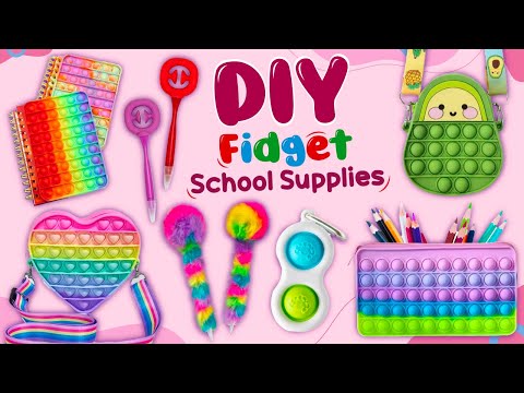 8 DIY FIDGET SCHOOL SUPPLIES - BACK TO SCHOOL HACKS AND CRAFTS