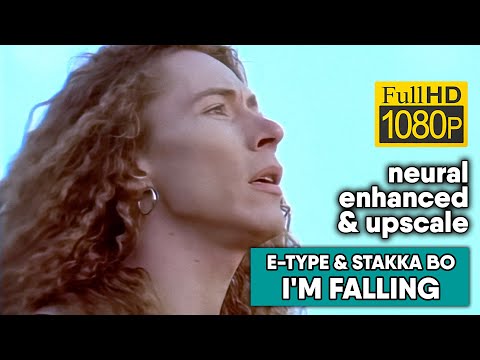 E-Type & Stakka Bo - I'm Falling (1080/50 neural enhanced & upscale)