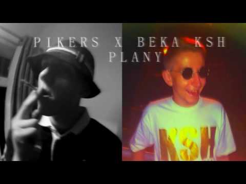 PIKERS X BEKA KSH - PLANY