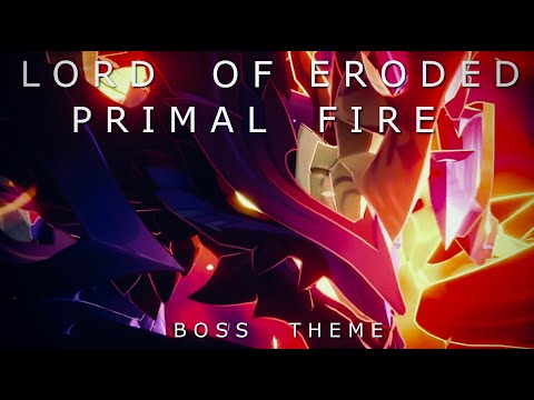 Lord of Eroded Primal Fire Boss Theme (All Phases) - Genshin Impact OST